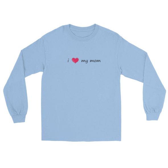 I Love My Mom Longsleeve Powder Blue